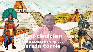 Tenochtitlan Moctezuma y Hernán Cortés [upl. by Eugilegna933]