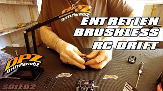 ENTRETIEN moteur BRUSHLESS en RC DRIFT  DPZ S01E02 [upl. by Notsyrb]