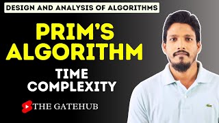 Prims Algorithm Time Complexity  GATECSE  DAA [upl. by Nosnibor]