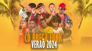 CD BREGA FUNK VERÃO 2024 AS MELHORES [upl. by Ahsekyw269]