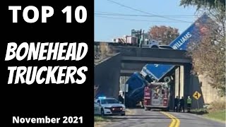 Top 10 BONEHEAD TRUCKERS November 2021 [upl. by Ardell]