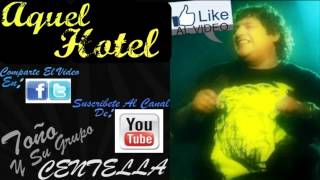 CenTeLLa 2012  Aquel Hotel  Complaceme [upl. by Enelehs]