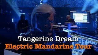 Tangerine Dream Live  The Electric Mandarine Tour [upl. by Almeeta304]