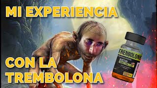 TREMBOLONA  MI EXPERIENCIA [upl. by Yerkovich]