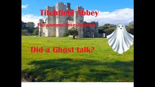 WOW Titchfield Abbey Paranormal Investigation did a ghost talk [upl. by Ahgiela]