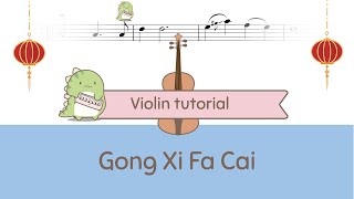 Gong Xi Fa Cai  Chinese New Year Song Violin Tutorial  Play along  Playing partner [upl. by Nairadas140]