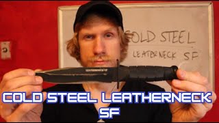 COLD STEEL LEATHERNECK SF REVIEW [upl. by Brunk409]