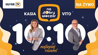 quotNA DOBRY WIECZÓR quot KASIA I VITO [upl. by Keese]