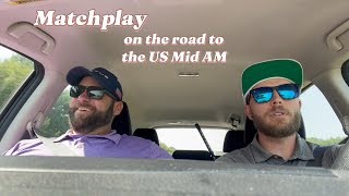 Matchplay On the road to US Mid AM [upl. by Segal]