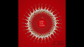 Joss “Con tus Ojos” Video Lyric [upl. by Eednahs656]