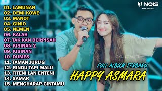 HAPPY ASMARA Feat GILGA SAHID FULL ALBUM TERBARU 2024  LAMUNAN DEMI KOWE MANOT [upl. by Lura]