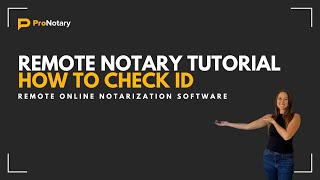 ProNotary Remote Notary Tutorial How to check ID [upl. by Jowett]