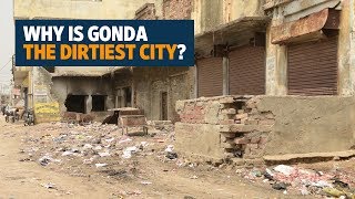 Why is Gonda the dirtiest city of India [upl. by Garling]