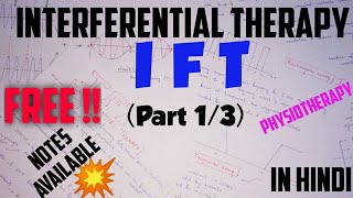 IFT  INTERFERENTIAL THERAPY  MEDIUM FREQUENCY CURRENT  Part 13 ELECTROTHERAPY  PHYSIOTHERAPY [upl. by Arimahs]