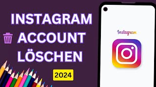 Instagram Account löschen 2024  Instagram Konto löschen [upl. by Gutow]