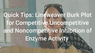 Lineweaver Burk Plot for Competitive Uncompetitive and Noncompetitive Inhibition of Enzymes [upl. by Weylin]