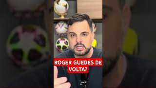 ROGER GUEDES ESTÁ DE VOLTA AO CORINTHIANS [upl. by Icyaj]