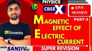 Magnetic Effect Of Electric Current  Lecture 2  Live Super Revision  Boards 2020 [upl. by Namyh567]