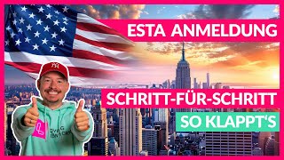 ESTA USA 🇺🇸 SchrittfürSchrittAnleitung für ESTA Antrag  ALLE Tipps [upl. by Farleigh]