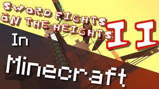 Sword Fight on the Heights II in Minecraft [upl. by Mercer]