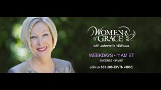 Women of Grace with Johnette Williams  August 25 2021 [upl. by Abby]