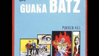 Guana Batz  Time Bomb [upl. by Diehl]