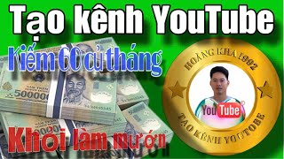 Tạo kênh YouTube bằng điện thoại đơn giản dỡ cỡ nào cũng làm được  hoàng kha 1992 [upl. by Kenton]