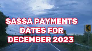 SASSA PAYMENTS DATES FOR DECEMBER 2023 [upl. by Isabelle]