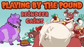 Playing by the Pound  Reindeer Gains [upl. by Kazmirci]