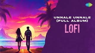 Unnale Unnale Full Album  Lofi  Unnale Unnale  Harris Jayaraj  Aelo [upl. by Malonis795]