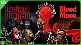 Darkest Dungeon Bloodmoon Run Part 10  Twitch Stream [upl. by Labina]