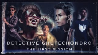 Detective Ghutechondro  The First Mission [upl. by Fadiman110]