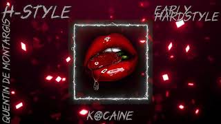 KOCAINE  Quentin De Montargis early Hardstyle Album HStyle 2024 [upl. by Katleen27]