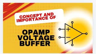 OpAmp voltage Buffer and why is it important [upl. by Neils]