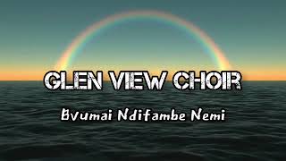 Glen View SDA Choir  Bvumai Ndifambe Nemi [upl. by Anaeli]