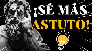 🔥¡DOMINA LA INTELIGENCIA ¡10 SECRETOS para ser MÁS ASTUTO que CUALQUIER PERSONA  ESTOICISMO [upl. by Pascasia617]