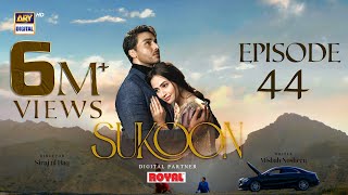 Sukoon Episode 44  Digitally Presented by Royal Eng Sub  14 March 2024  ARY Digital [upl. by Atinot433]