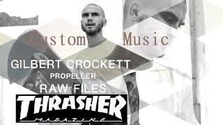 Gilbert Crockett’s Unique Street Style  Coast to Coastin Soundtrack by Thrasher Magazine [upl. by Samala]