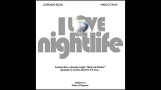 I Love The Nightlife  il libro [upl. by Allimaj]