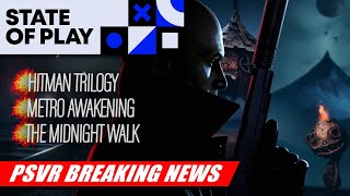 Hitman Trilogy Coming to PlayStation VR2  Metro Release Date  New Game from Ghost Giant Team [upl. by Arodoet]