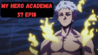 My Hero Academia Season 7 Episode 18 Review [upl. by Yerbua]