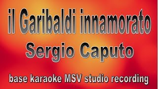 Il Garibaldi Innamorato  Sergio Caputo  base karaoke  instrumental [upl. by Phonsa933]