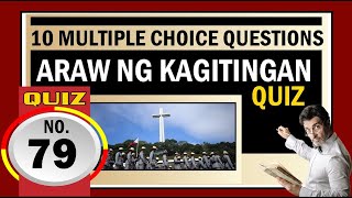 Quiz 79 ARAW NG KAGITINGAN QUIZ [upl. by Sapphira]