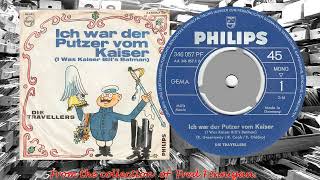 Travellers Die  Ich War Der Putzer Vom Kaiser1967 [upl. by Annat396]