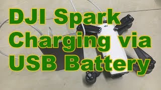 Charging The DJI Spark Via USB Battery Packs [upl. by Erline]