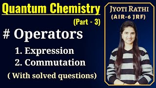 Commutation of operatorsExpression of operatorsQuantum Chemistry CSIRNET GATE IITJAM in Hindi [upl. by Waal508]