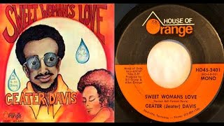 ISRAELITESGeater Davis  Sweet Womans Love 1971 Extended Version [upl. by Arbuckle377]