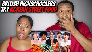 🇬🇧🇰🇷 African American Couple Reacts quotBritish Highschoolers Fly to Korea to try REAL Street Foodquot [upl. by Sillaw]