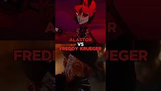 ALASTOR VS FREDDY KRUEGER [upl. by Leivad88]