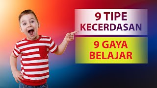 Kecerdasan Majemuk Anak  Mengenal 9 Jenis Kecerdasan dan Gaya Belajarnya [upl. by Atilegna]